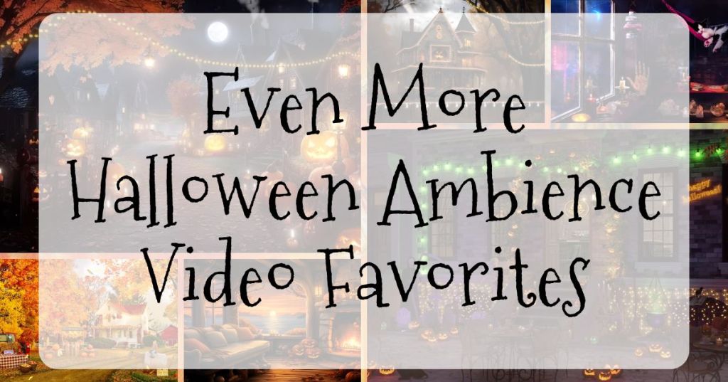 even more halloween ambience video favorites, halloween ambience videos, halloween ambience, spooky ambience